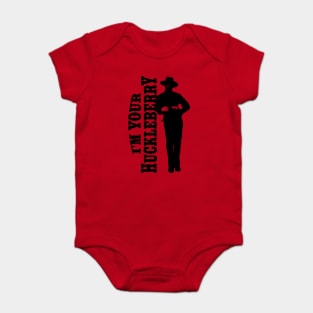 I'm your huckleberry (black) Baby Bodysuit